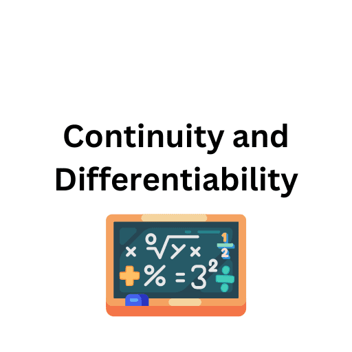 Continuity and Differentiability